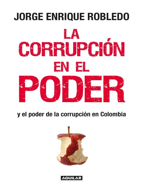 Detalles del título La corrupción en el poder de Jorge Enrique Robledo Castillo - Lista de espera